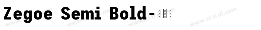 Zegoe Semi Bold字体转换